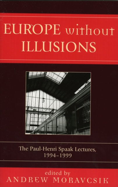 Book cover of: Europe without Illusions. By: Andrew Moravcsik
