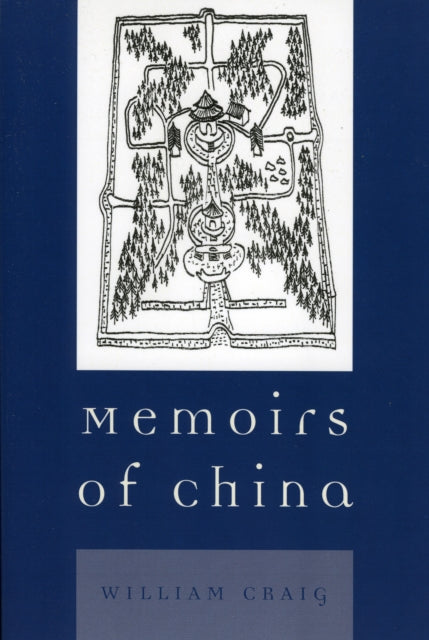 Book cover of: Memoirs of China. By: William Craig