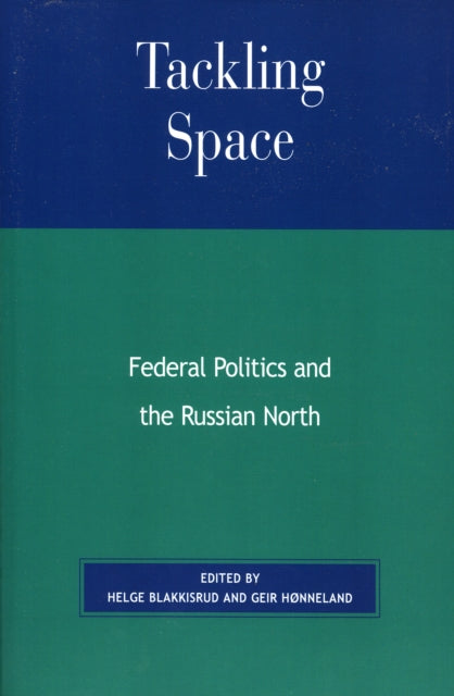 Book cover of: Tackling Space. By: Blakkisrud Helge