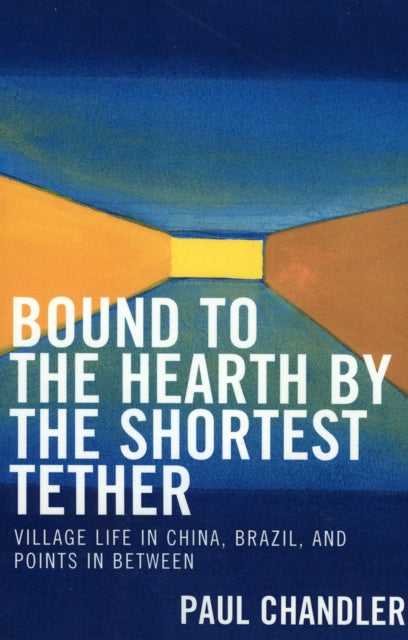Bound to the Hearth by the Shortest Tether