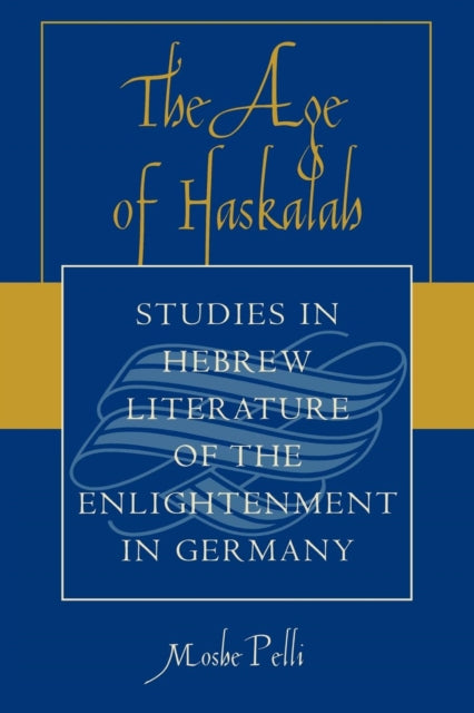 Book cover of: Age of Haskalah. By: Moshe Pelli