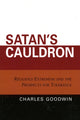 Book cover of: Satan's Cauldron. By: Charles Stewart Goodwin
