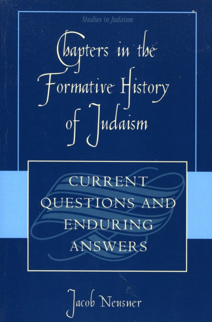 Chapters in the Formative History of Judaism