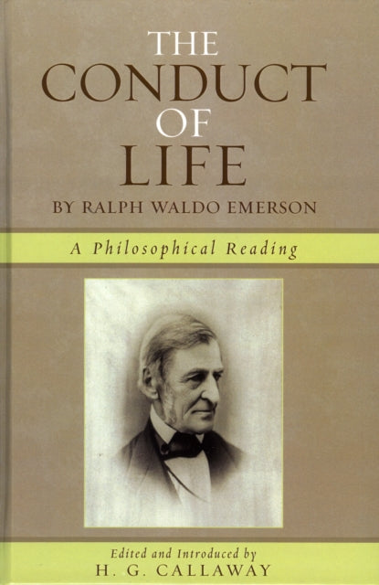 Book cover of: Conduct of Life. By: Ralph Waldo Emerson, H. G. Callaway