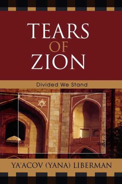 Book cover of: Tears of Zion. By: Ya'acov (Yana) Liberman