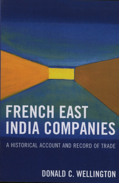 Book cover of: French East India Companies. By: Donald C. Wellington