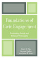 Book cover of: Foundations of Civic Engagement. By: Ellis Ralph D.