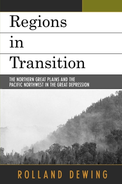Book cover of: Regions in Transition. By: Rolland Dewing