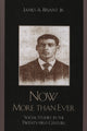 Book cover of: Now More Than Ever. By: James A. Bryant Jr.