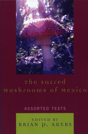 The Sacred Mushrooms of Mexico
