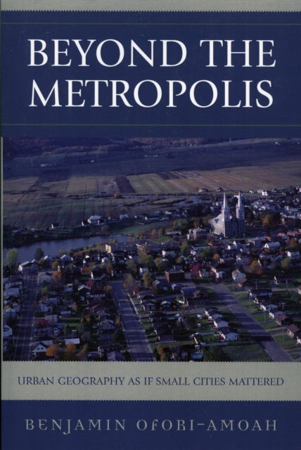 Book cover of: Beyond the Metropolis. By: Benjamin Ofori-Amoah