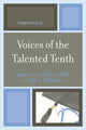 Book cover of: Voices of the Talented Tenth. By: Odell Horne Jr.