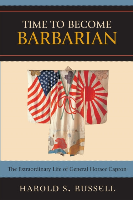 Book cover of: Time to Become Barbarian. By: Harold S. Russell