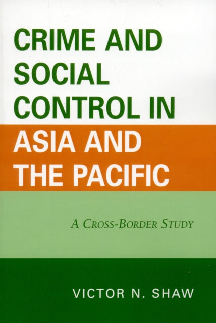 Book cover of: Crime and Social Control in Asia and the Pacific. By: Victor N. Shaw