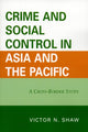 Book cover of: Crime and Social Control in Asia and the Pacific. By: Victor N. Shaw