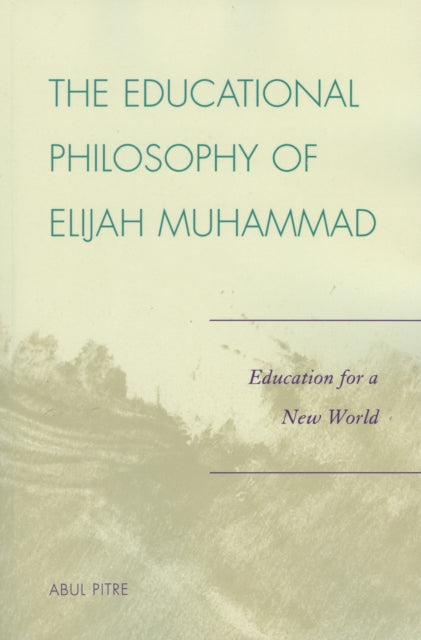 The Educational Philosophy of Elijah Muhammad