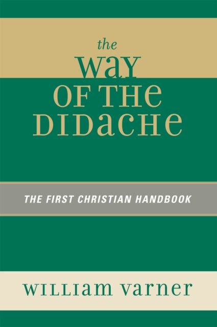 Book cover of: Way of the Didache. By: William Varner