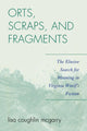 Book cover of: Orts, Scraps, and Fragments. By: Lisa Coughlin McGarry
