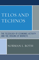 Book cover of: Telos and Technos. By: Norman L. Roth, Roth Norman