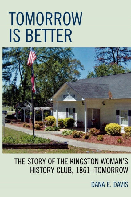 Book cover of: Tomorrow is Better. By: Dana E. Davis, Dana Davis