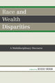 Book cover of: Race and Wealth Disparities. By: Beverly Moran
