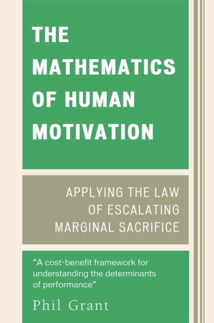 Book cover of: Mathematics of Human Motivation. By: Philip C. Grant