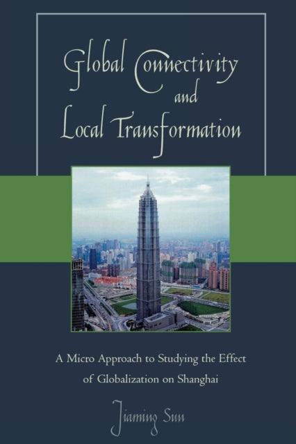 Book cover of: Global Connectivity and Local Transformation. By: Jiaming Sun