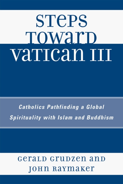 Book cover of: Steps Toward Vatican III. By: Gerald J. Grudzen