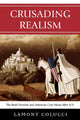 Book cover of: Crusading Realism. By: Lamont Colucci