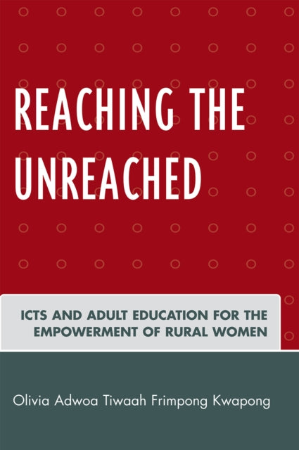 Book cover of: Reaching the Unreached. By: Olivia Kwapong