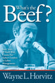 Book cover of: What's the Beef?. By: Wayne L. Horvitz