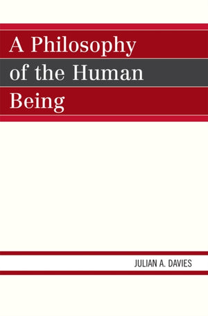 A Philosophy of the Human Being