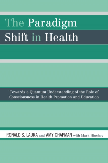Book cover of: Paradigm Shift in Health. By: R. S. Laura