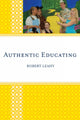 Book cover of: Authentic Educating. By: Robert Leahy