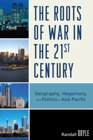 The Roots of War in the 21st Century