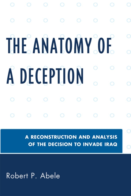 Book cover of: Anatomy of a Deception. By: Robert P. Abele
