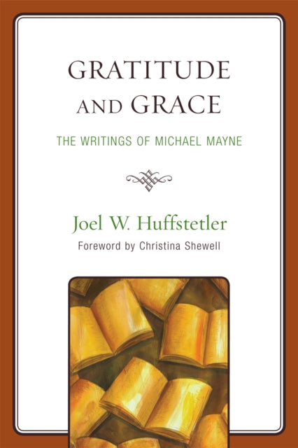 Book cover of: Gratitude and Grace. By: Joel W. Huffstetler