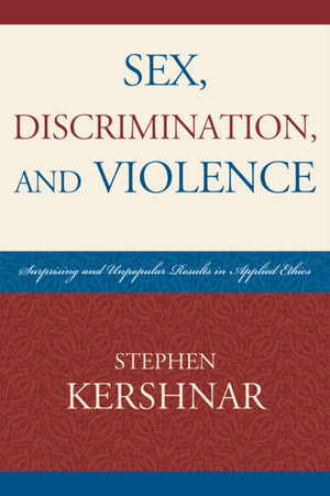 Sex, Discrimination, and Violence
