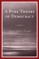 Book cover of: Pure Theory of Democracy. By: Antonio García-Trevijano
