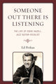 Book cover of: Someone Out There Is Listening. By: Ed Petkus