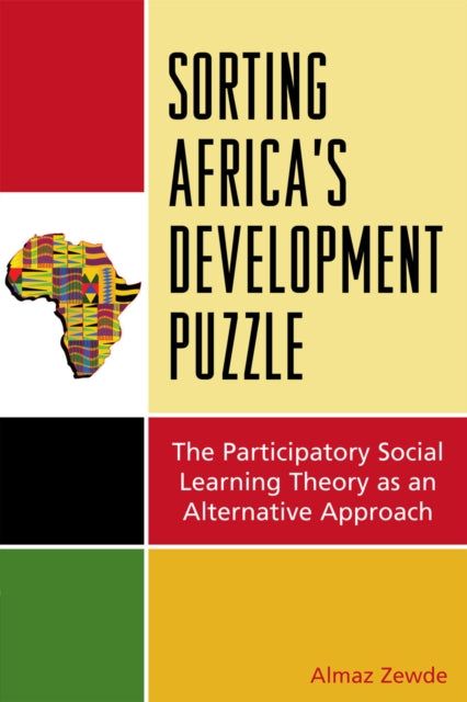 Book cover of: Sorting Africa's Developmental Puzzle. By: Almaz Zewde