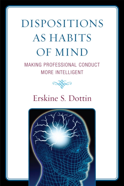 Book cover of: Dispositions as Habits of Mind. By: Erskine Dottin