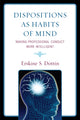 Book cover of: Dispositions as Habits of Mind. By: Erskine Dottin