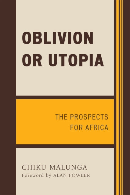 Book cover of: Oblivion or Utopia. By: Chiku Malunga
