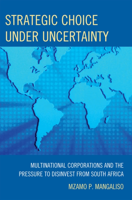 Book cover of: Strategic Choice Under Uncertainty. By: Mzamo Mangaliso