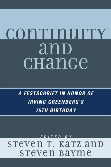 Book cover of: Continuity and Change. By: Steven T. Katz