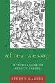 Book cover of: After Aesop. By: Steven Carter