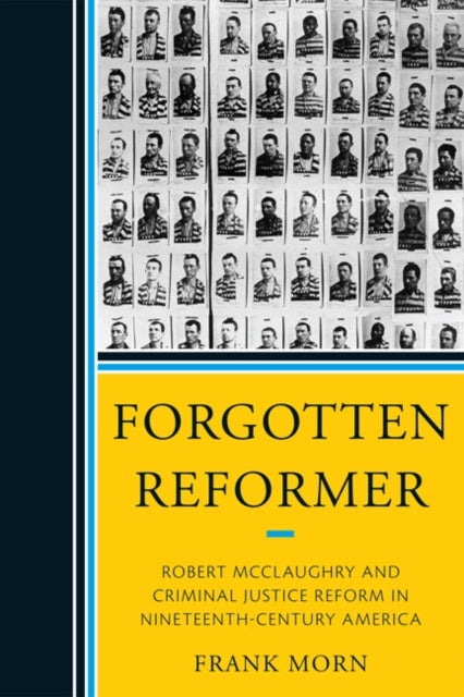 Book cover of: Forgotten Reformer. By: Frank Morn
