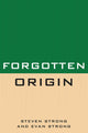 Book cover of: Forgotten Origin