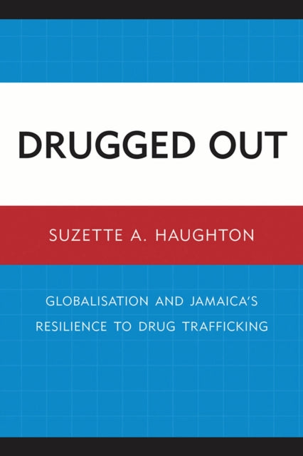 Book cover of: Drugged Out. By: Suzette A. Haughton